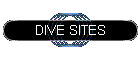 DIVE SITES