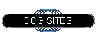 DOG SITES